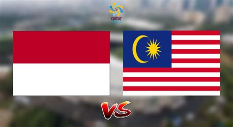 Live Streaming Indonesia vs Malaysia 5.9.2019 Kelayakan Piala Dunia ...