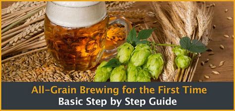 How to All-Grain Brew: Instructions to Make Your Own Homebrew