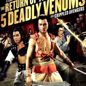 Return of the 5 Deadly Venoms - Rotten Tomatoes