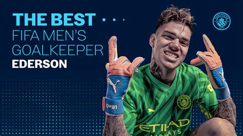 Ederson named The Best FIFA Men’s Goalkeeper