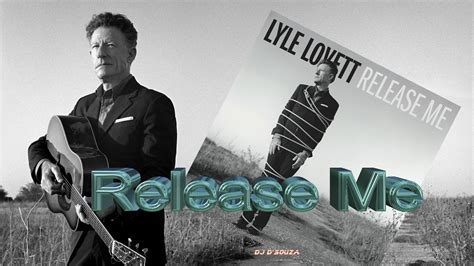 Lyle Lovett - Release Me (2012) - YouTube