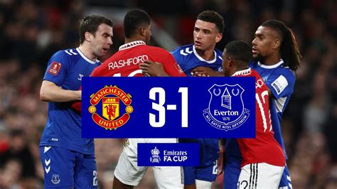 MAN UNITED 3-1 EVERTON | FA Cup highlights - YouTube