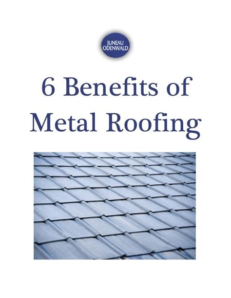 6 Benefits of Metal Roofing