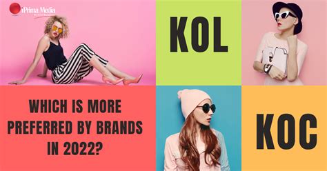 KOC OR KOL, WHICH IS MORE PREFERRED BY BRANDS IN 2022? | by iPrima ...