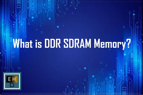 What is DDR SDRAM Memory?