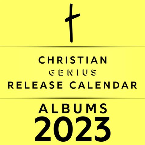 Christian Genius - 2023 Christian Genius Album Release Calendar Lyrics ...