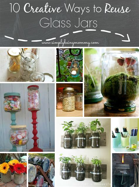 10 Creative Ways to Reuse Glass Jars | Simply Being Mommy