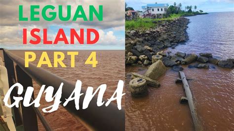 The end of our leguan trip a island you must visit | countryside life in guyana - YouTube