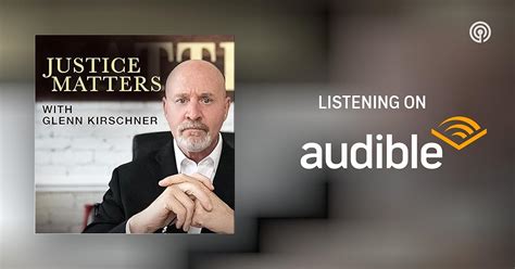 Justice Matters with Glenn Kirschner | Podcasts on Audible | Audible.com