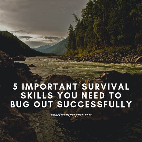 5 Important Survival Skills You Need to Bug Out Successfully ...