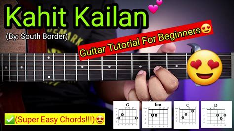 Kahit Kailan - South Border (Super Easy Chords)😍 | Guitar Tutorial ...