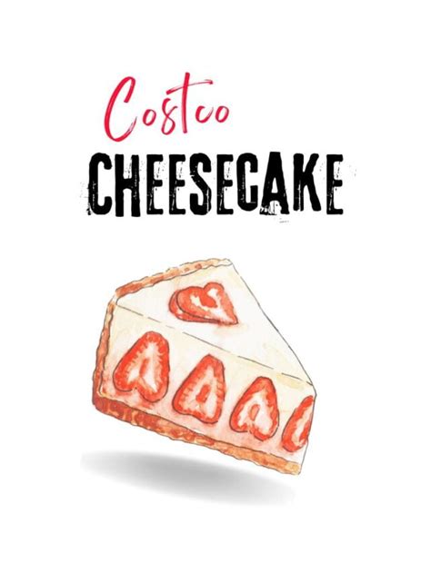 Costco Cheesecake | Costco Food Menu