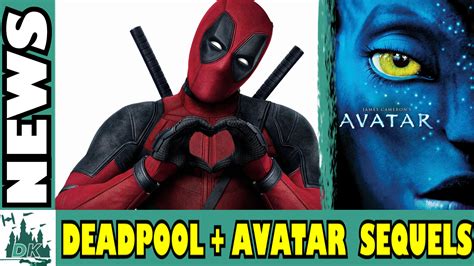Deadpool & Avatar Sequels Announced | Daily News | DisKingdom.com