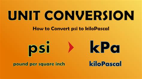 Unit Conversion - Convert psi to kiloPascal (psi to kPa) - YouTube