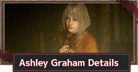 RE4 Remake | Ashley Graham's Costumes & Voice Actor | Resident Evil 4 Remake - GameWith