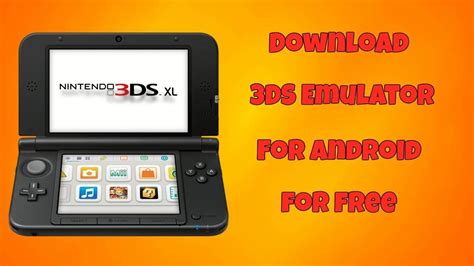 Download 3ds Emulator For Android Mobile - wellnessbrown