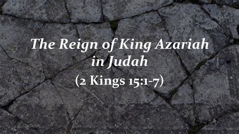 The Reign Of King Azariah In Judah - 1/3/18 - YouTube