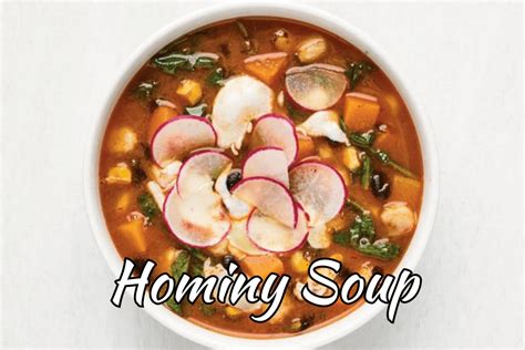 Authentic Hominy Soup Recipe – A Comforting Delight for All Seasons - Foodie Front