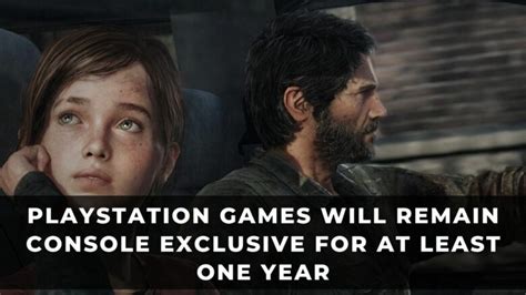 PlayStation Games Will Remain Console Exclusive for At Least One Year ...