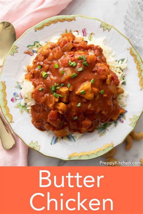 Butter Chicken - Preppy Kitchen | Curry chicken recipes, Curry recipes, Chicken recipes