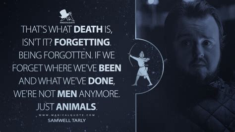 Samwell Tarly Quotes - MagicalQuote