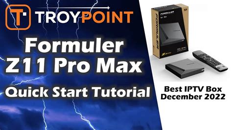 🏆 Best IPTV Box in 2024 - Formuler Z11 Pro Max Quick Setup Tutorial - YouTube