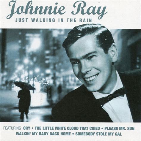 Johnnie Ray - Just Walking In The Rain (2006, CD) | Discogs