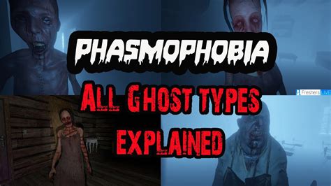 Phasmophobia Ghost Types, Phasmophobia All Ghost Types And Evidence ...