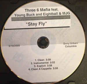 Three 6 Mafia - Stay Fly (2005, CDr) | Discogs