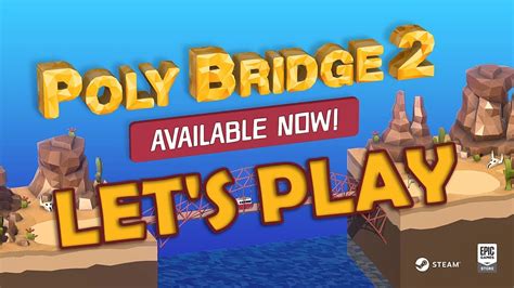 Let's Play Poly Bridge 2 on Steam - YouTube