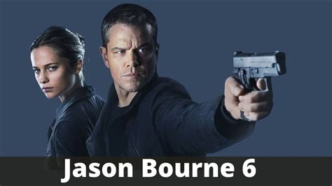 Jason Bourne 6: Release Date Confirmed or Not? Latest Update 2021