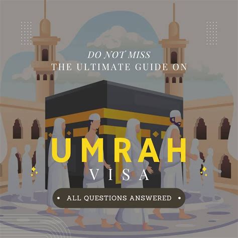 Umrah Visa: The Ultimate Guide to Everything You Must Know