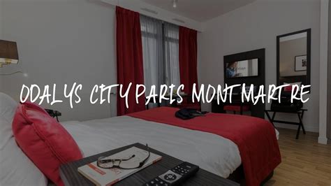 Odalys City Paris Montmartre Review - Paris , France - YouTube