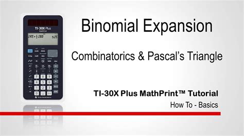 Binomial Expansion - Calculating coefficients efficiently | TI-30XPlus MathPrint calculator ...