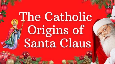 The Catholic Origins of Santa Claus - YouTube