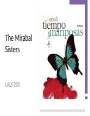 The Mirabal Sisters 1 .pptx - The Mirabal Sisters LALS 200 Dedé Mirabal ...