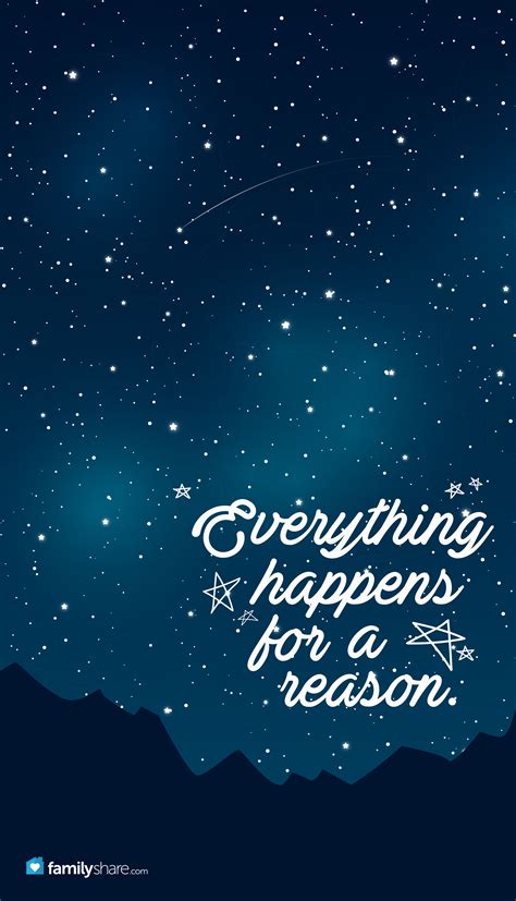 Everything happens for a reason. #familyshare | Life quotes, Wallpaper quotes, Positive quotes