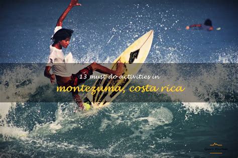 13 Must-Do Activities In Montezuma, Costa Rica | QuartzMountain