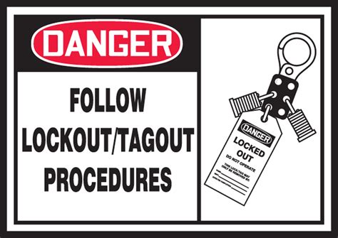 Follow Procedures OSHA Danger Lockout/Tagout Label LLKT003