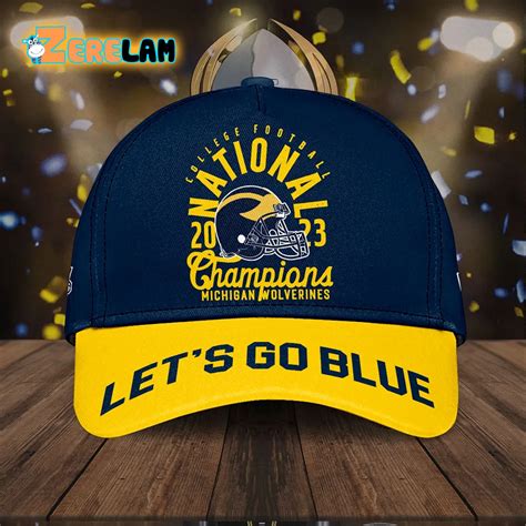 Michigan College Football Champions Let's Go Blue Hat - Zerelam