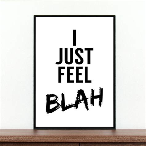 Just Feeling Blah Quotes. QuotesGram