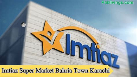 Imtiaz Super Market Bahria Town Karachi - Pak Livings