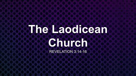 The Laodicean Church Sermon by Sermon Research Assistant, Revelation 3: ...