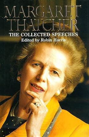 The Collected Speeches of Margaret Thatcher: Amazon.co.uk: Thatcher, Margaret: 9780060187347: Books