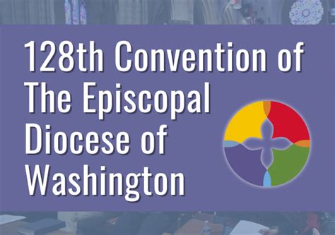 128th Convention of the Episcopal Diocese of Washington - Episcopal Diocese of Washington