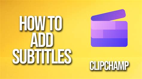 How To Add Subtitles Clipchamp Tutorial - YouTube