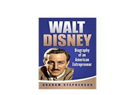 ^^P.D.F_EPUB library^^@@ Walt Disney Biography of an American Entrepr…