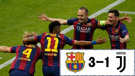 Champions League Final 2015 I Juventus FC - FC Barcelona (1-3) - YouTube