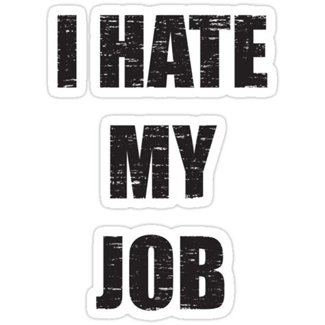 "I Hate My Job" Stickers by fredonrope | Redbubble