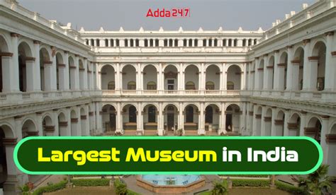 Largest Museum in India, Where it is Located?